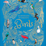 Bookspeed - ANTHOLOGY OF EXQUISITE BIRDS (HB)