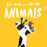 Bookspeed - LETS MAKE SOME GREAT ART: ANIMALS