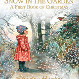 Bookspeed - SNOW IN THE GARDEN: A FIRST BOOK OF CHRISTMAS (HB)